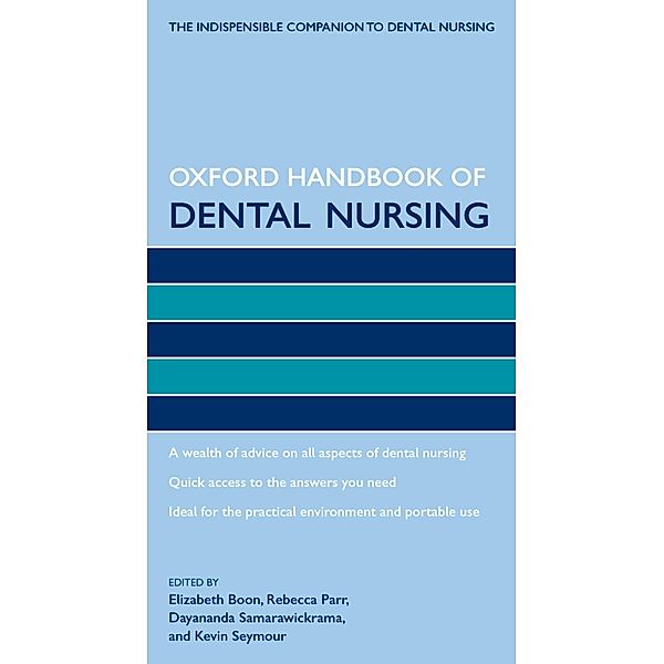Oxford Handbook of Dental Nursing / Oxford Handbooks in Nursing