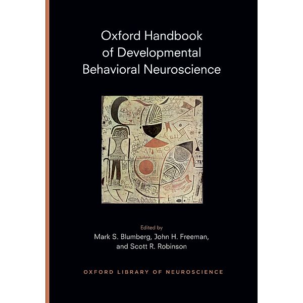 Oxford Handbook of Developmental Behavioral Neuroscience