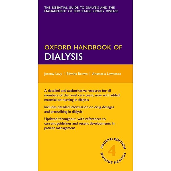 Oxford Handbook of Dialysis / Oxford Handbooks Series, Jeremy Levy, Edwina Brown, Anastasia Lawrence