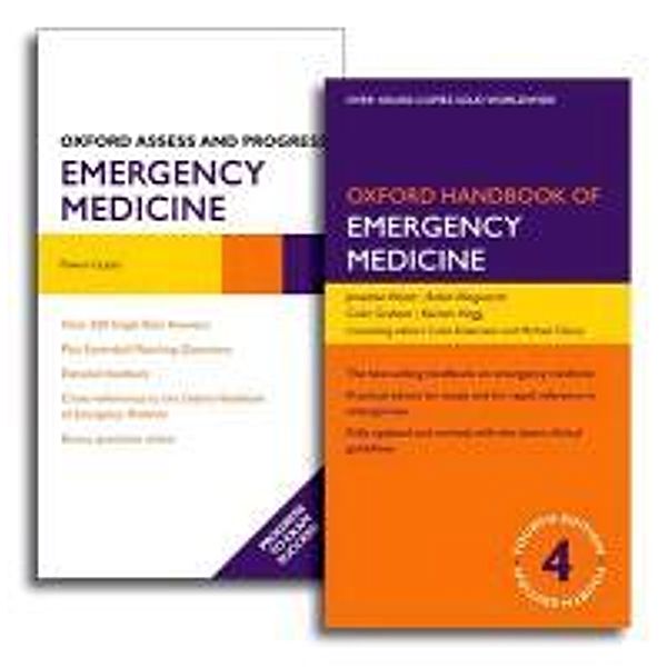 Oxford Handbook of Emergency Medicine [With Oxford Assess and Progress Emergency Medicine], Jonathan Wyatt, Robin Illingworth, Colin Graham