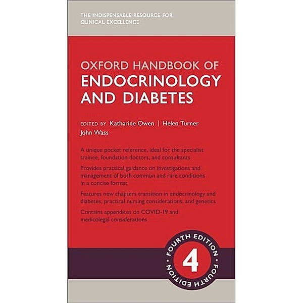 Oxford Handbook of Endocrinology and Diabetes, Katharine Owen, Helen Turner, John Wass