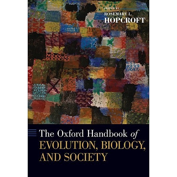 Oxford Handbook of Evolution, Biology, and Society