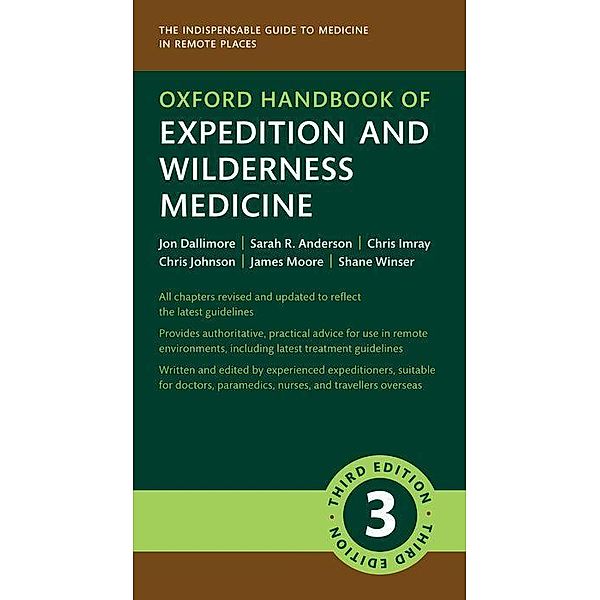 Oxford Handbook of Expedition and Wilderness Medicine, Jon Dallimore, Sarah R. Anderson, Chris Imray, Chris Johnson, James Moore, Shane Winser