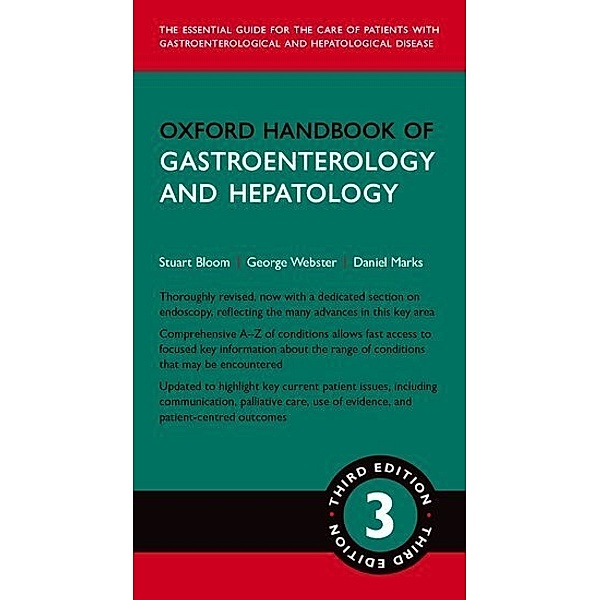 Oxford Handbook of Gastroenterology & Hepatology, Stuart Bloom, George Webster, Daniel Marks