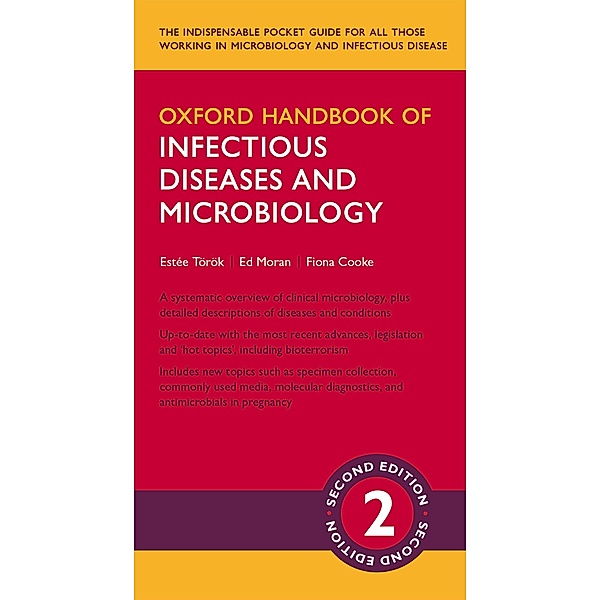 Oxford Handbook of Infectious Diseases and Microbiology / Oxford Medical Handbooks, Estée Török, Ed Moran, Fiona Cooke