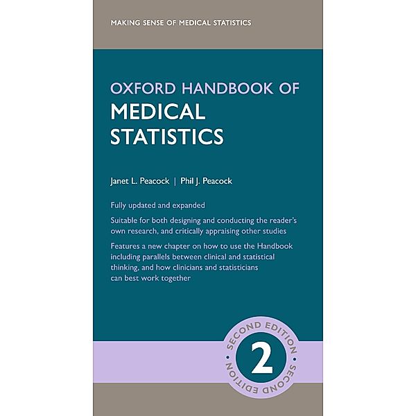 Oxford Handbook of Medical Statistics / Oxford Medical Handbooks, Janet L. Peacock, Phil J. Peacock