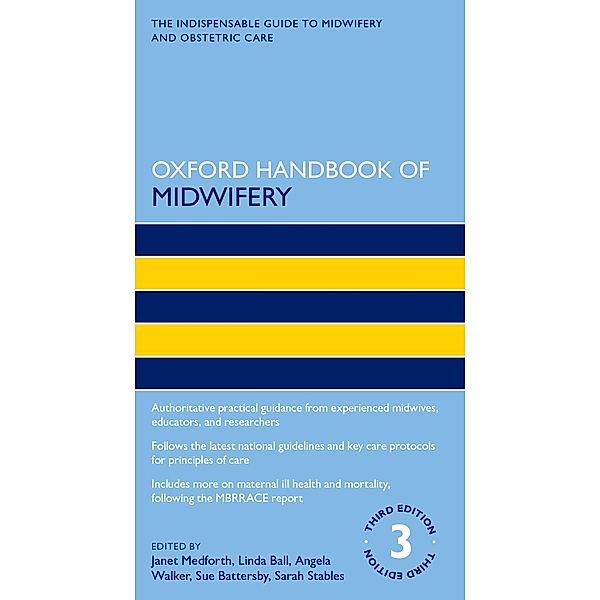 Oxford Handbook of Midwifery / Oxford Handbooks in Nursing