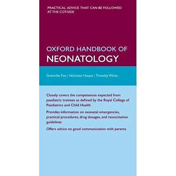 Oxford Handbook of Neonatology, Grenville Fox, Nicholas Hoque, Timothy Watts