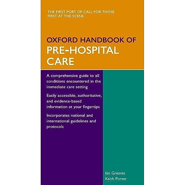 Oxford Handbook of Pre-Hospital Care, Ian Greaves, Keith Porter