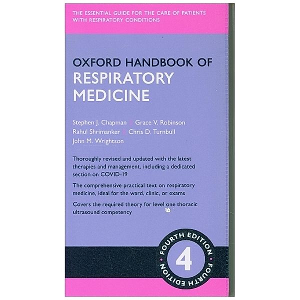 Oxford Handbook of Respiratory Medicine, Stephen J. Chapman, Grace V Robinson, Rahul Shrimanker, Chris D Turnbull, John M Wrightson