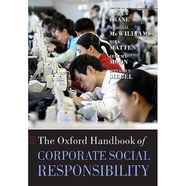 Oxford Handbooks in Business and Management / The Oxford Handbook of Corporate Social Responsibility