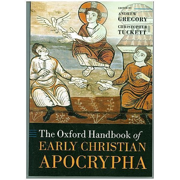 Oxford Handbooks / The Oxford Handbook of Early Christian Apocrypha, Joseph Verheyden