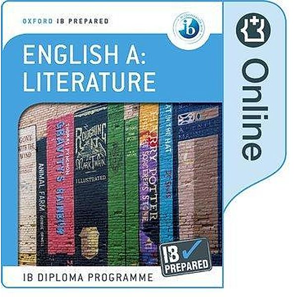 Oxford IB Diploma Programme: IB Prepared: English A Literature (Online), Anna Androulaki, Brent Whitted