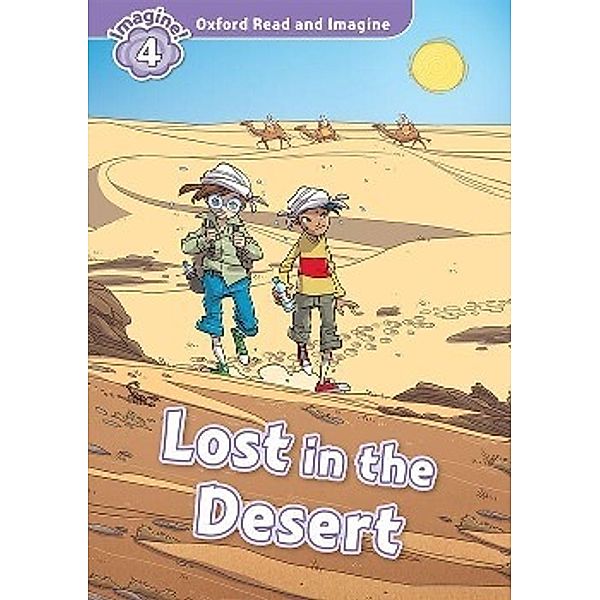 Oxford & Imagine: Level 4: Lost in the Desert