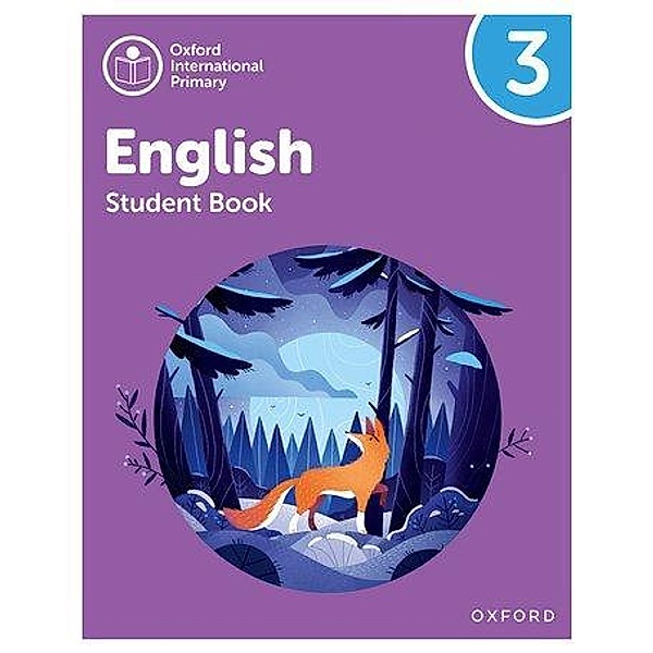 Oxford International Primary English: Student Book Level 3, Alison Barber, Izabella Hearn, Myra Murby