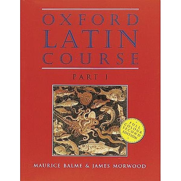 Oxford Latin Course, Maurice Balme, James Morwood