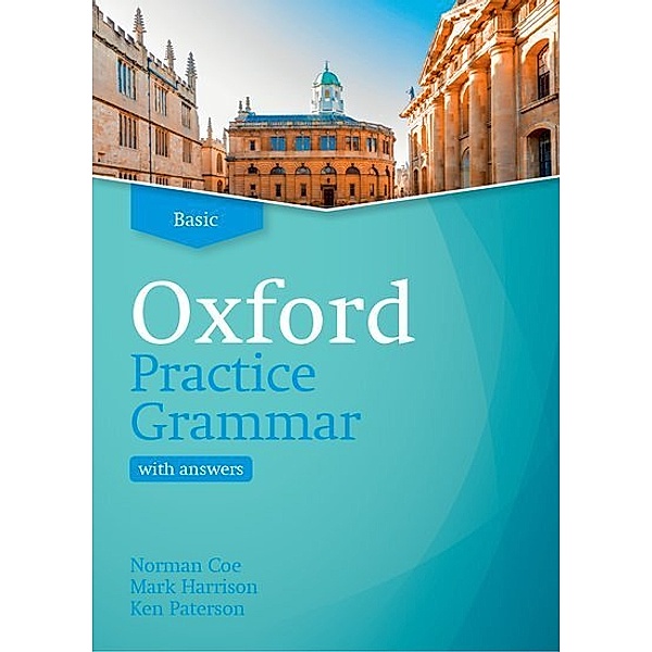 Oxford Practice Grammar: Basic: with Key, Norman Coe, Mark Harrison, Ken Paterson