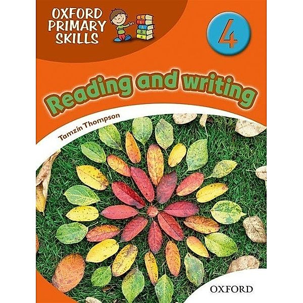 Oxford Primary SkillsLevel 4, Reading and Writing, Tim Ward, Tamazin Thompson