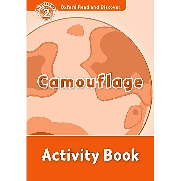 Oxford Read and Discover 2: Camouflage Activity Book