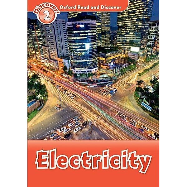 Oxford Read and Discover 2: Electricity