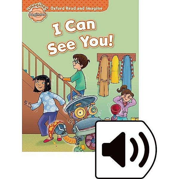 Oxford Read and Imagine Beginner: I Can See You MP3 Pack