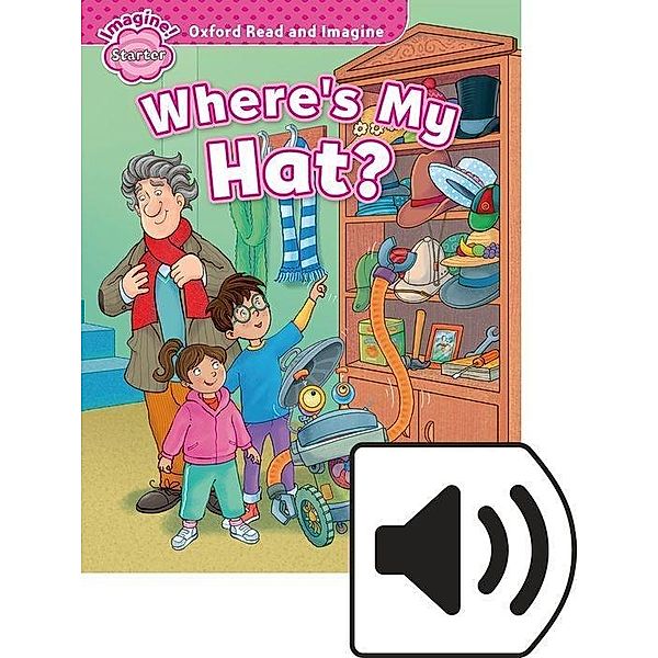 Oxford Read and Imagine Starter: Where's My Hat? MP3 Pack