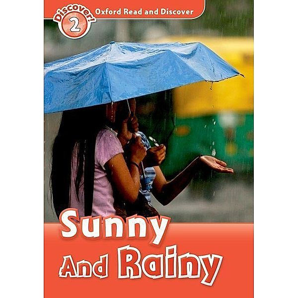 Oxford Read & Discover 2: Sunny and Rainy