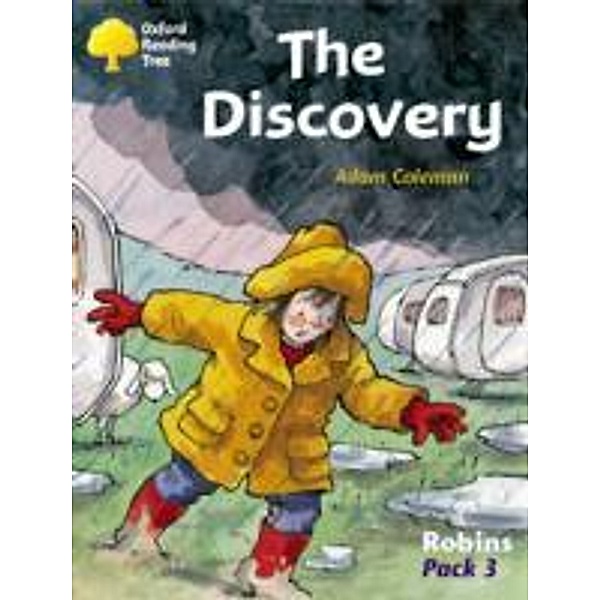 Oxford Reading Tree: Levels 6-10: Robins: the Discovery (Pack 3), Adam Coleman, Mike Poulton
