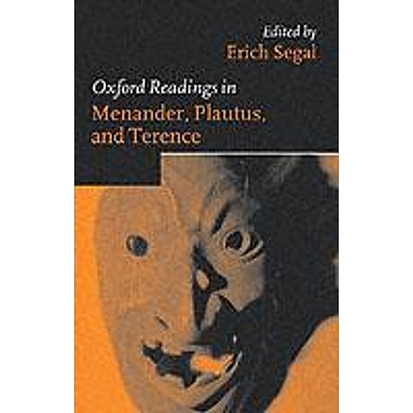 Oxford Readings in Menander, Plautus and Terence