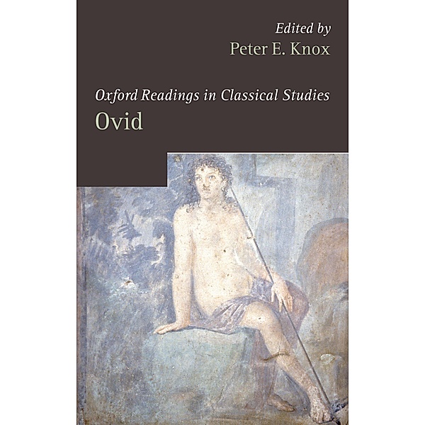Oxford Readings in Ovid / Oxford Readings in Classical Studies, KNOX PETER E