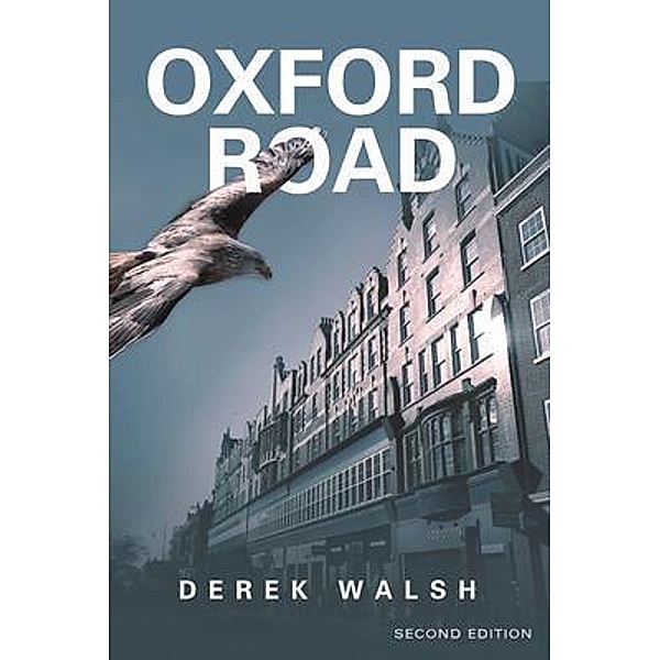 Oxford Road / Derek Walsh, Derek Walsh