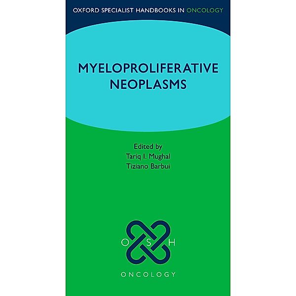 Oxford Specialist Handbook: Myeloproliferative Neoplasms