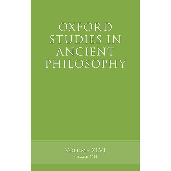 Oxford Studies in Ancient Philosophy, Volume 46 / Oxford Studies in Ancient Philosophy