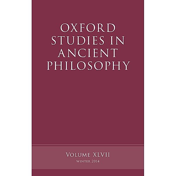 Oxford Studies in Ancient Philosophy, Volume 47 / Oxford Studies in Ancient Philosophy
