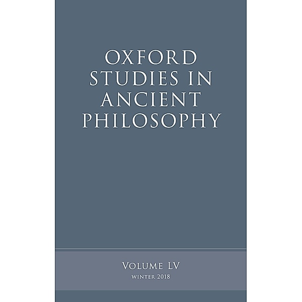 Oxford Studies in Ancient Philosophy, Volume 55 / Oxford Studies in Ancient Philosophy