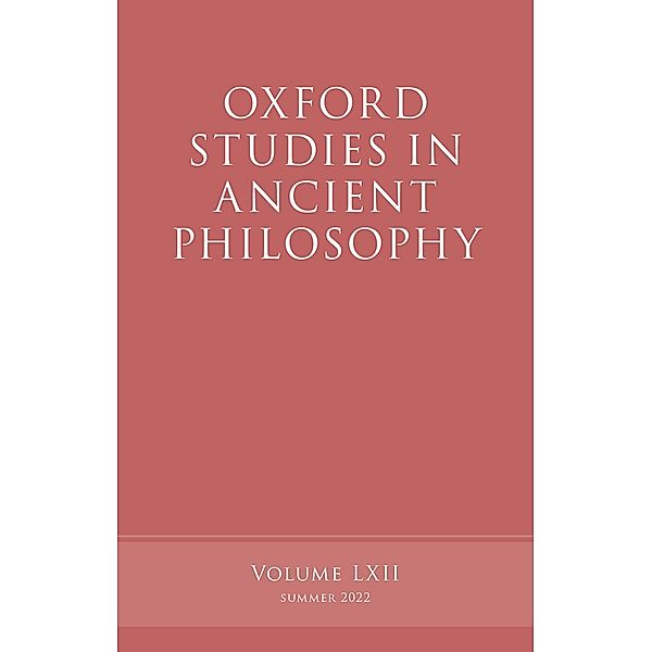 Oxford Studies in Ancient Philosophy, Volume 62 / Oxford Studies in Ancient Philosophy
