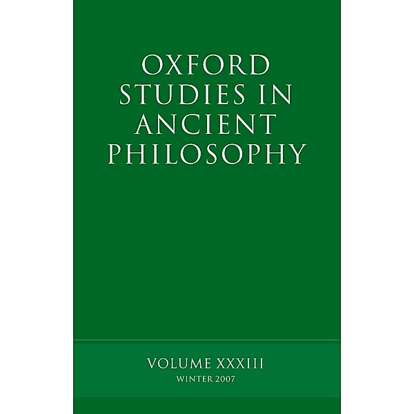 Oxford Studies in Ancient Philosophy XXXIII / Oxford Studies in Ancient Philosophy
