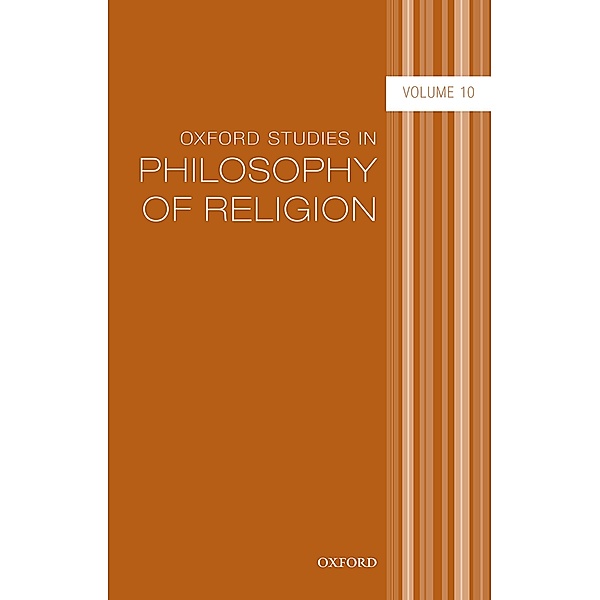 Oxford Studies in Philosophy of Religion Volume 10
