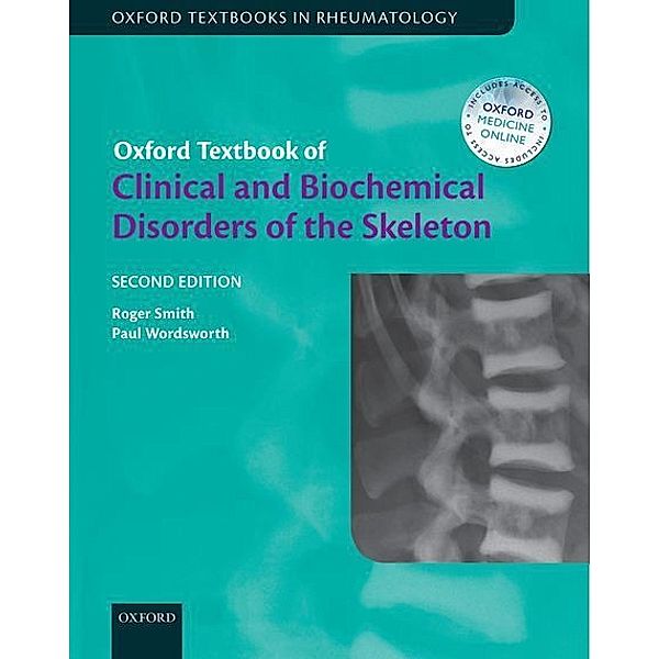 Oxford Textbook of Clinical and Biochemical Disorders of the Skeleton, Roger Smith, Paul Wordsworth