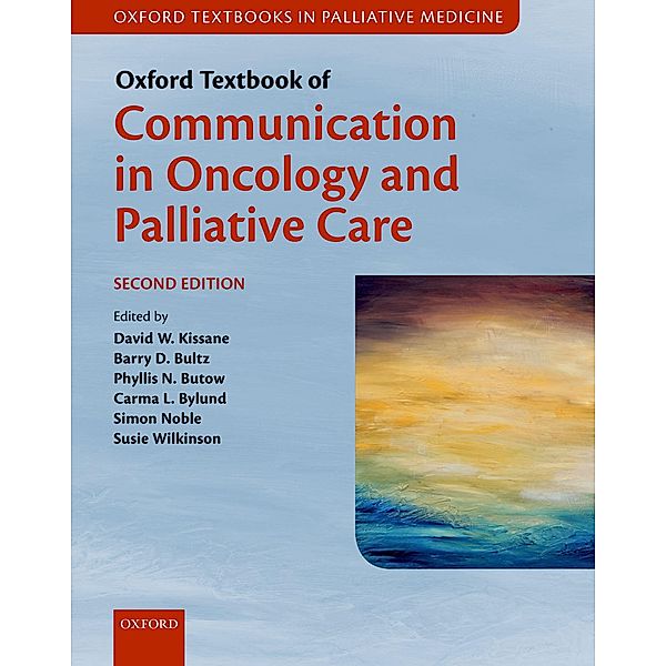 Oxford Textbook of Communication in Oncology and Palliative Care