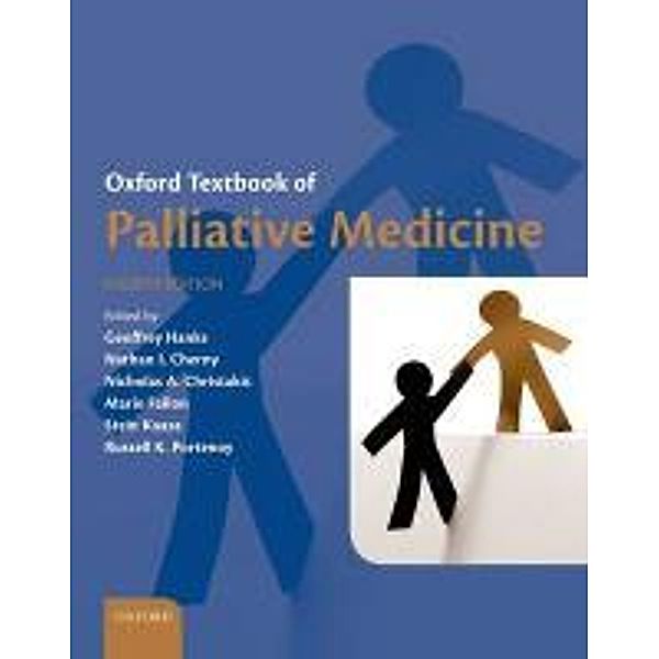 Oxford Textbook of Palliative Medicine, Geoffrey Hanks, Nathan I. Cherny, Nicholas A. Christakis, Marie Fallon, Stein Kaasa, Russell K. Portenoy
