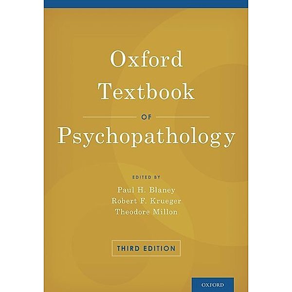 Oxford Textbooks in Clinical Psychology / Oxford Textbook of Psychopathology