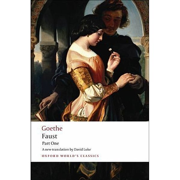 Oxford World's Classics / Faust, English edition.Pt.1, Johann Wolfgang von Goethe