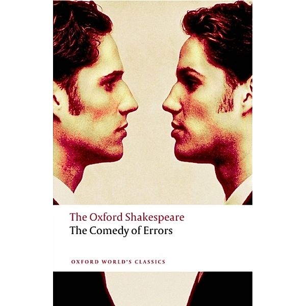 Oxford World's Classics / The Comedy of Errors, William Shakespeare