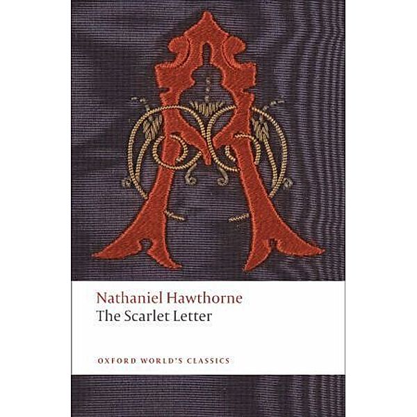 Oxford World's Classics / The Scarlet Letter, Nathaniel Hawthorne