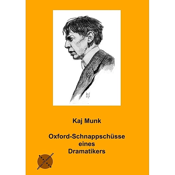 Oxfordschnappschüsse eines Dramatikers, Kaj Munk