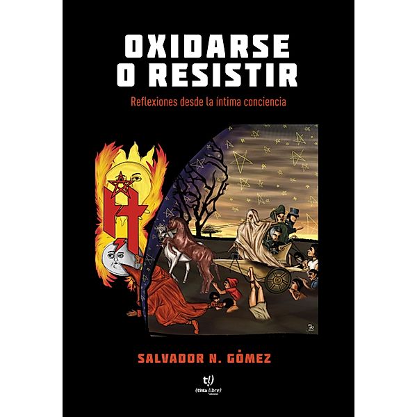 Oxidarse o resistir, Salvador Gómez