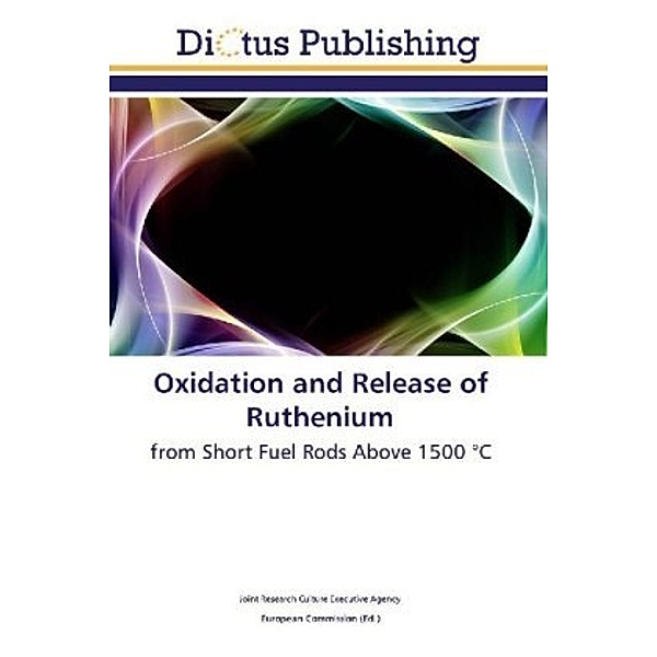 Oxidation and Release of Ruthenium, Joint Research Culture Executive Agency