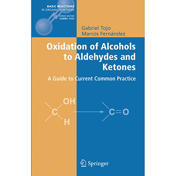 Oxidation of Alcohols to Aldehydes and Ketones, Gabriel Tojo, Marcos I. Fernandez