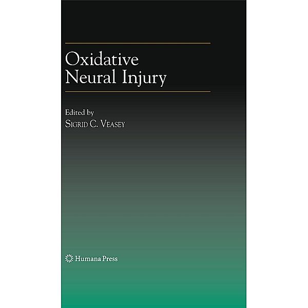 Oxidative Neural Injury / Contemporary Clinical Neuroscience